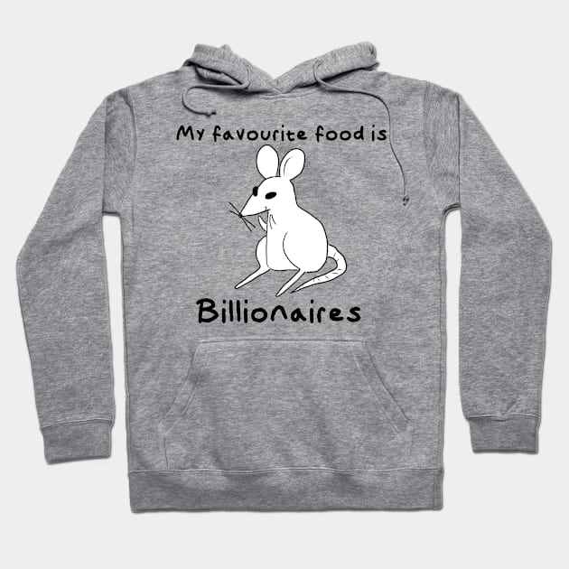 My Favourite Food Is Billionaires light Hoodie by PiperStrangeArt